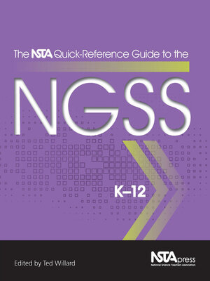 cover image of The NSTA Quick-Reference Guide to the NGSS, K-12